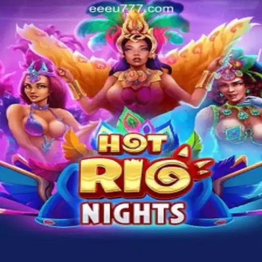 The Exciting World of HotRioNights: Dive into Brasil's Top Slots Game with EEU777.COM Oficial