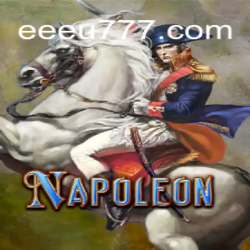 Unveiling the World of Napoleon: The Rise of Strategic Gaming at EEU777.COM Oficial Slots Brasil #1