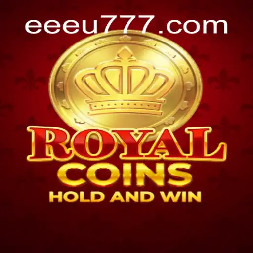 Exploring RoyalCoins: A Leading Online Slot Game by EEU777.COM Oficial Slots Brasil