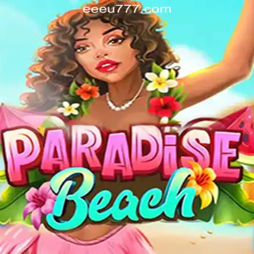 Discover the Thrills of ParadiseBeach Slots: A Deep Dive into EEU777.COM Oficial Slots Brasil #1