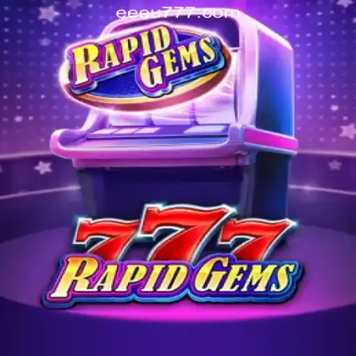 Exploring RapidGems777: The Ultimate Slots Experience