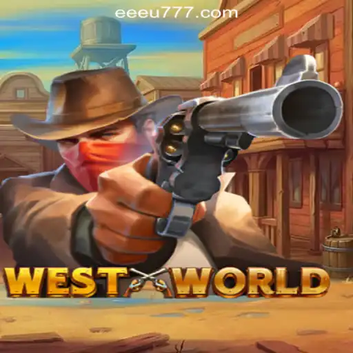 WestWorld: The Thrilling World of EEU777.COM Oficial Slots Brasil #1